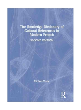 The Routledge Dictionary of Cultural References in Modern Fr