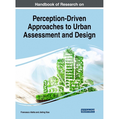 Handbook of Research on Perception-Driven Approaches to Urba