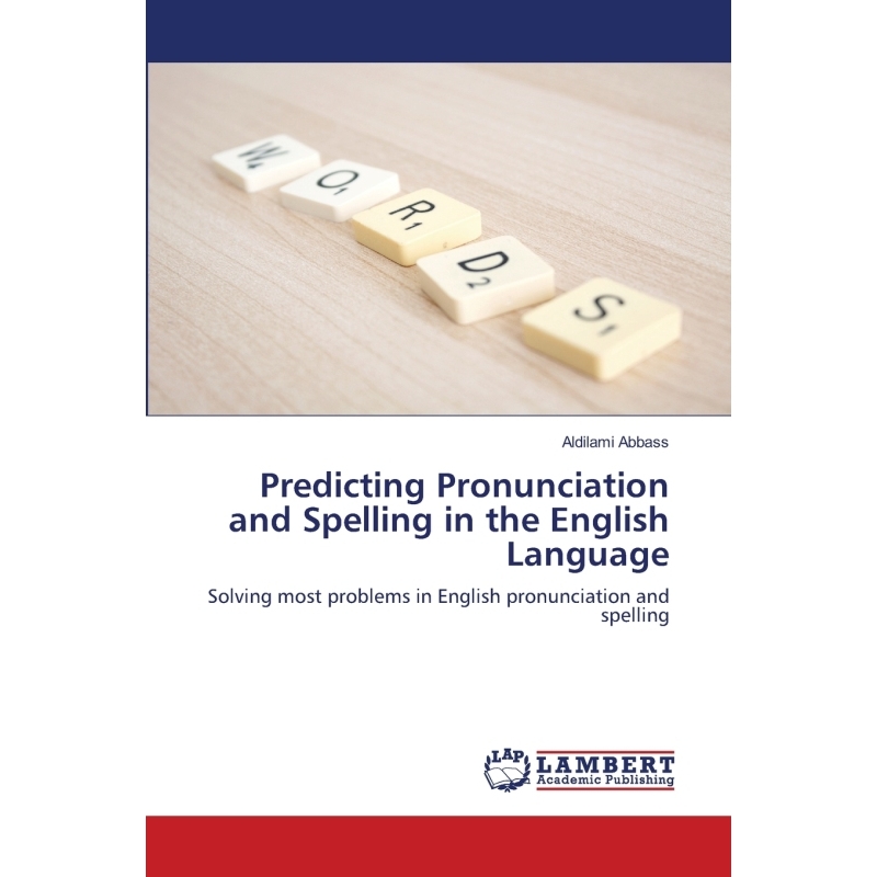 Predicting Pronunciation and Spelling in the English Languag