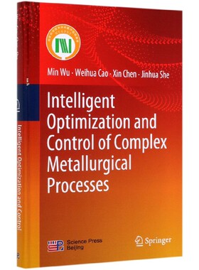 Intelligent Optimization and Control of Complex Metallurgical Processes(精)