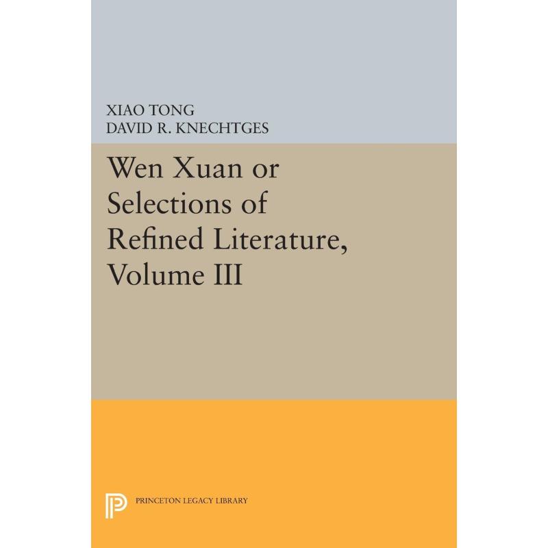 Wen xuan or Selections of Refined Literature, Volume III 博库网