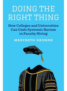 Doing the Right ThingHow Colleges and Universities Can Undo