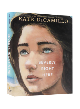 Beverly, Right Here 贝弗利就在这里 纽伯瑞奖作家Kate DiCamillo著 英文原版图书正版青少年成长励志小说 纽约时报畅销书