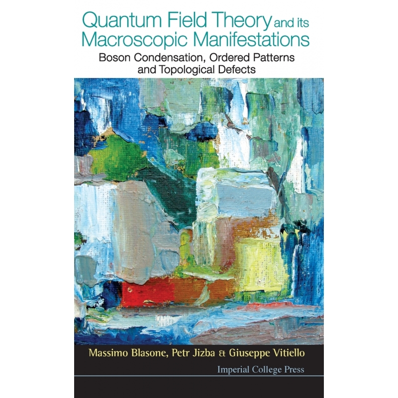 Quantum Field Theory and Its Macroscopic Manifestations 博库网