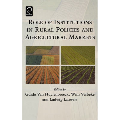 Role of Institutions in Rural Policies and Agricultural Mark
