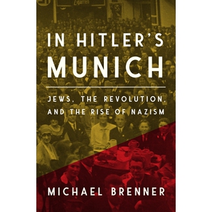 the Revolution and MunichJews Rise Nazis Hitlers