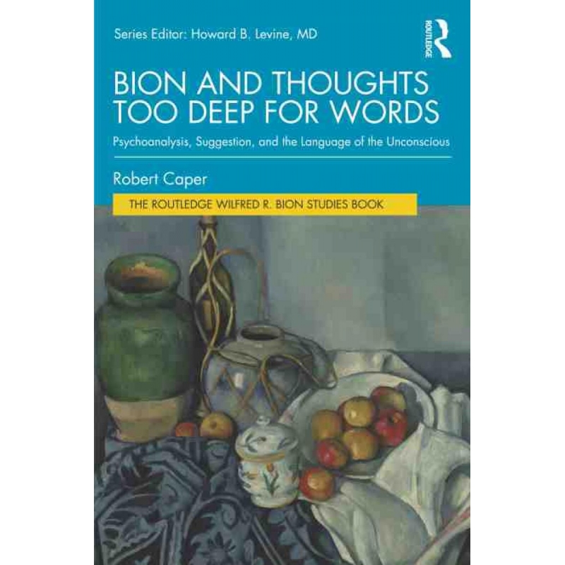 TF Bion and Thoughts Too Deep for Words 博库网