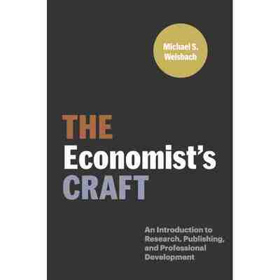 The Economists Craft ：An Introduction to Research, Publishin
