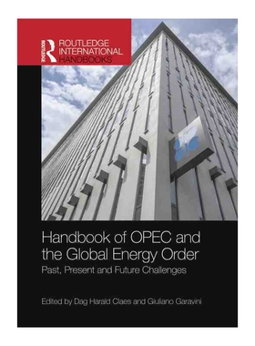 Handbook of OPEC and the Global Energy Order 博库网