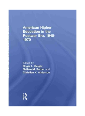 American Higher Education in the Postwar Era, 1945-1970 博库网