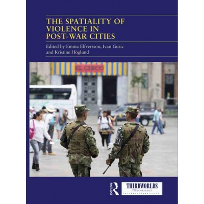 TF The Spatiality of Violence in Post war Cities 博库网