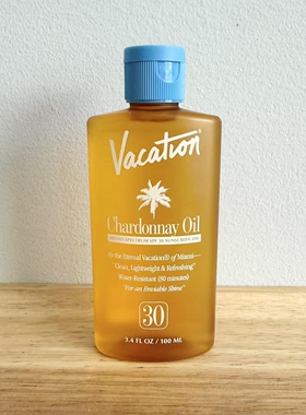 现货！美国Vacation Chardonnay Oil SPF30 防晒油 100ml