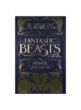 清仓价】英文原版Fantastic Beasts and Where to Find ThemThe Original Screenplay(Harry Potter)神奇动物在哪里青少年文学书籍