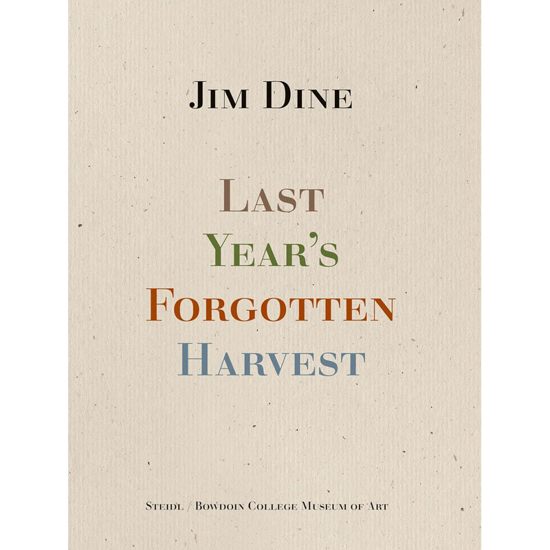 【预售】英文原版Jim Dine Last Year s Forgotten Harvest STEIDL 吉姆·戴恩去年被遗忘的收成 文学艺术书籍 书籍/杂志/报纸 艺术类原版书 原图主图