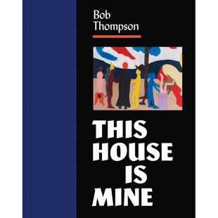 艺术绘画书籍 特价 这房子是我 英文原版 Mine Tuite House Diana 清仓 This Thompson Yale Bob 鲍勃汤普森