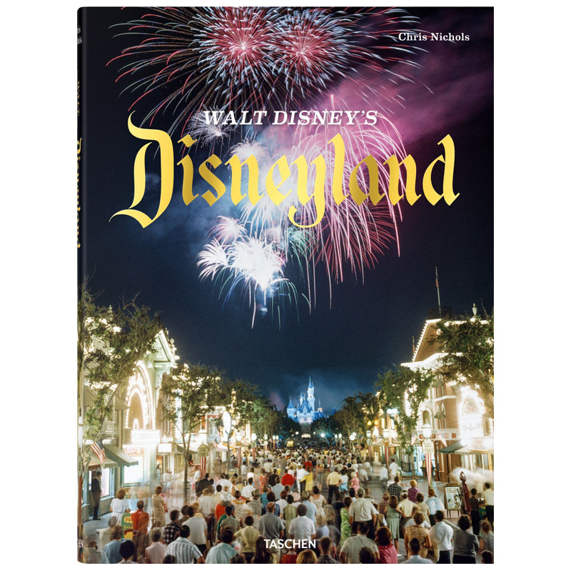 【预售】英文原版TASCHEN出版 Walt Disney S Disneyland 华特迪士尼迪斯尼乐园 魔幻大都市视觉历史建筑设计书籍 书籍/杂志/报纸 生活类原版书 原图主图