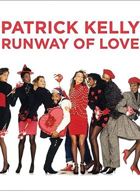 清仓价】英文原版 Patrick Kelly: Runway of Love 帕特里克 凯利 爱的跑道 Yale Laura L. Camerlengo 数百张t台摄影图片艺术书籍