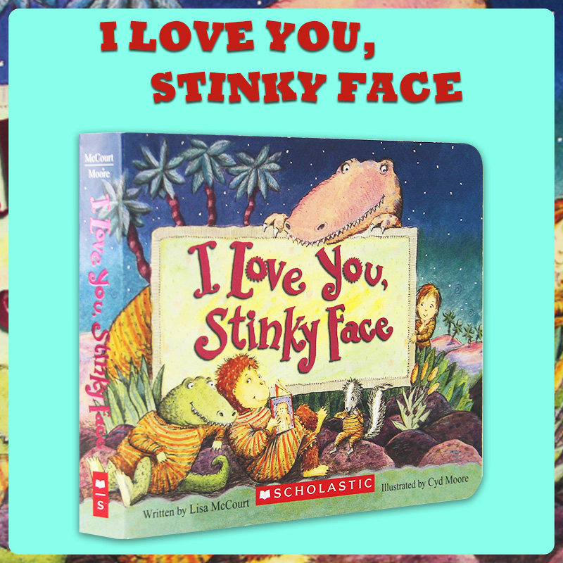 【现货】英文原版 i love you stinky face 我爱你臭臭脸 学乐儿童