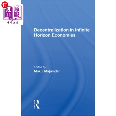 海外直订Decentralization in Infinite Horizon Economies 无限视野经济中的去中心化