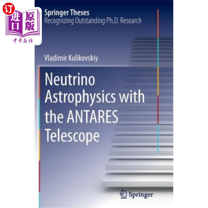 海外直订Neutrino Astrophysics with the Antares Telescope 中微子天体物理学与心大星望远镜