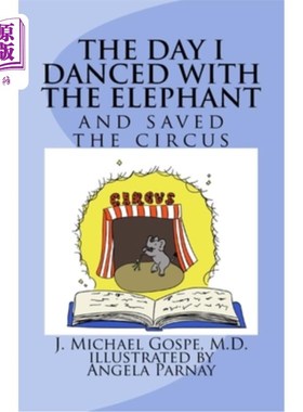 海外直订The Day I Danced with the Elephant: and saved the circus 那天我和大象跳舞拯救了马戏团