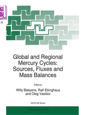 海外直订Global and Regional Mercury Cycles: Sources, Fluxes and Mass Balances 全球和区域汞循环：来源、通量和质量平衡