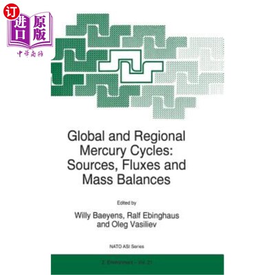 海外直订Global and Regional Mercury Cycles: Sources, Fluxes and Mass Balances 全球和区域汞循环：来源、通量和质量平衡