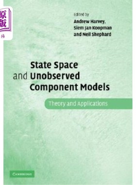 海外直订State Space and Unobserved Component Models: Theory and Applications 状态空间和未观测组件模型：理论和应用