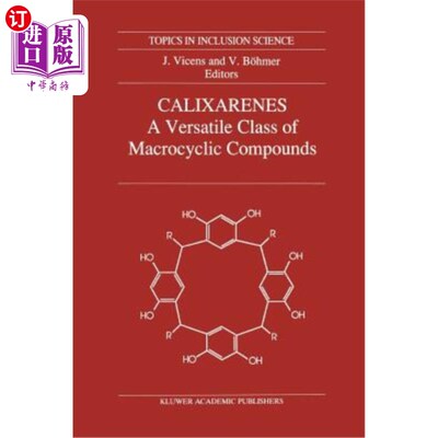 海外直订Calixarenes: A Versatile Class of Macrocyclic Compounds 杯芳烃:一类多功能的大环化合物