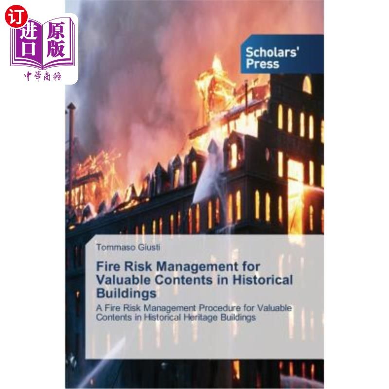 海外直订Fire Risk Management for Valuable Contents in Historical Buildings 历史建筑有价值内容的火灾风险管理