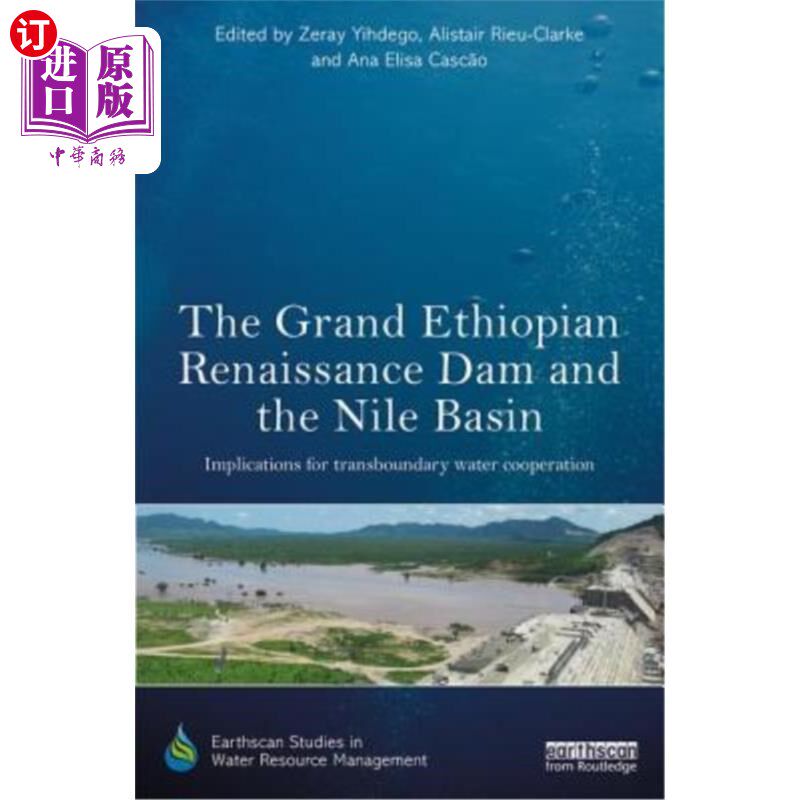 海外直订The Grand Ethiopian Renaissance Dam and the Nile Basin: Implications for Transbo 埃塞俄比亚文艺复兴时期大坝