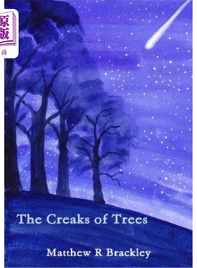 海外直订The Creaks of Trees 树木的吱吱声