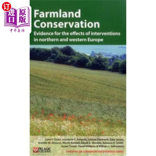 海外直订Farmland Conservation Evidence for the Effects of Interventions in Northern Euro 北欧干预措施效果的农田保护
