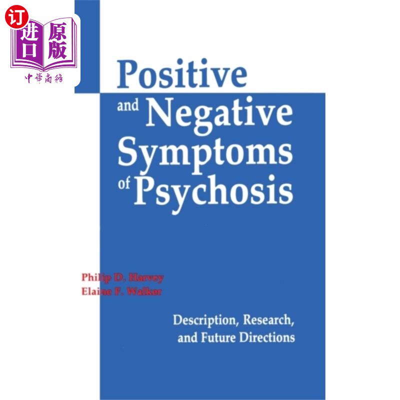 海外直订医药图书Positive and Negative Symptoms in Psychosis 精神病的阳性和阴性症状