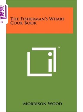 海外直订The Fisherman's Wharf Cook Book 渔人码头烹饪书