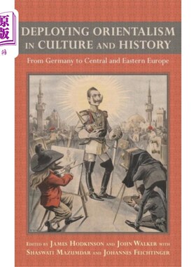 海外直订Deploying Orientalism in Culture and History 在文化和历史上部署东方主义