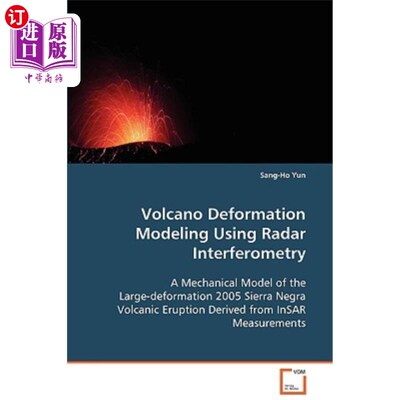 海外直订Volcano Deformation Modeling Using Radar Interferometry 用雷达干涉法模拟火山变形