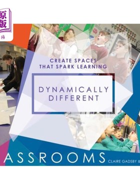 海外直订Dynamically Different Classrooms: Create Spaces That Spark Learning 动态不同的教室:创造激发学习的空间