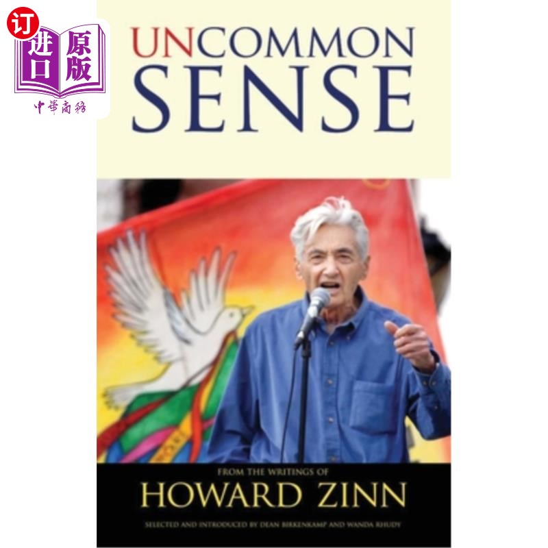 海外直订Uncommon Sense: From the Writings of Howard Zinn 不寻常的感觉:从霍华德·津恩的作品
