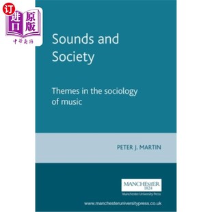 海外直订Sounds and Society: Themes in the Sociology of Music 声音与社会:音乐社会学的主题