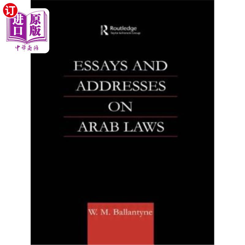 海外直订Essays and Addresses on Arab Laws 关于阿拉伯法律的文章和演讲