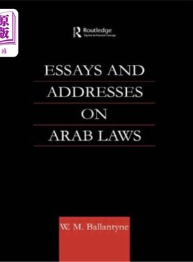 海外直订Essays and Addresses on Arab Laws 关于阿拉伯法律的文章和演讲