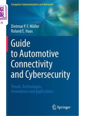 海外直订Guide to Automotive Connectivity and Cybersecurity: Trends, Technologies, Innova 汽车连接和安全指南:趋