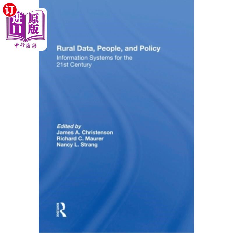 海外直订Rural Data, People, and Policy: Information Systems for the 21st Century 农村数据、人口与政策:21世纪的信息