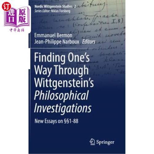 海外直订Finding One's Way Through Wittgenstein's Philosophical Investigations: New Essay 在维特根斯坦的哲学研究中寻