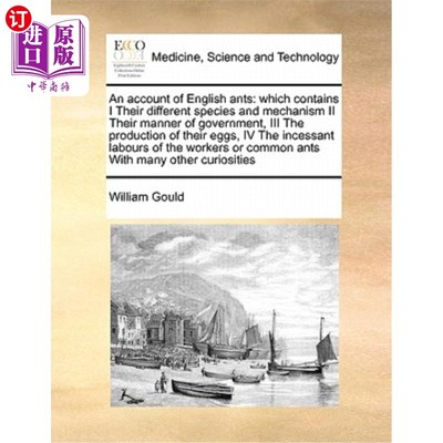 海外直订医药图书An Account of English Ants: Which Contains I Their Different Species and Mechani 英国蚂蚁的记述:包