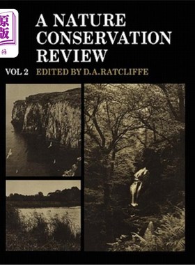 海外直订A Nature Conservation Review: Volume 2, Site Accounts: The Selection of Biologic 自然保护评论：第2卷，站点说明