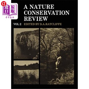 Review 站点说明 自然保护评论：第2卷 The Nature Conservation Selection Volume Biologic 海外直订A Site Accounts