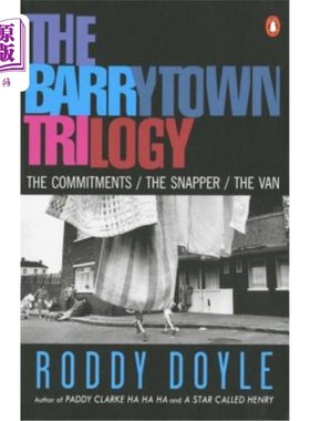 海外直订The Barrytown Trilogy: The Commitments; The Snapper; The Van 巴里敦三部曲：承诺；笛鲷；货车