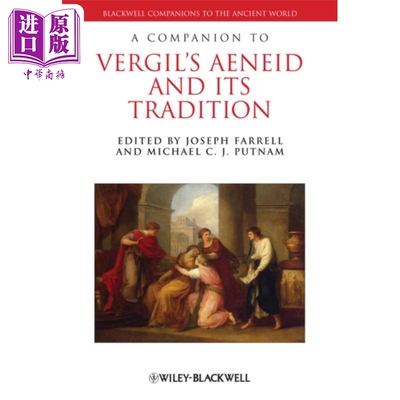 现货 维吉尔牧歌及其传统 A Companion To VergilS Aeneid And Its Tradition Joseph Farrell 英文原版 中商原版